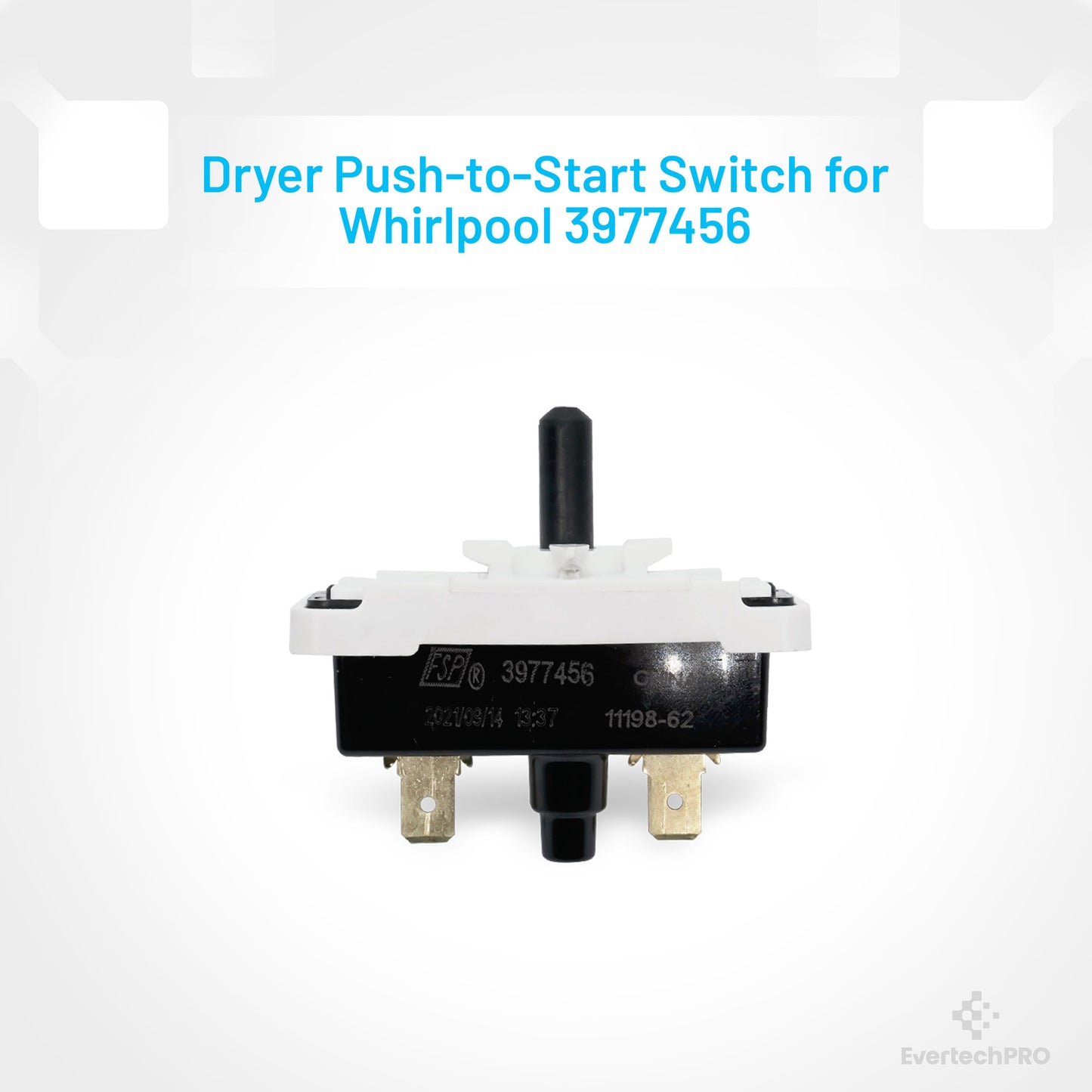 EvertechPRO 3977456 Dryer Push to Start Switch Compatible With Whirlpool WP3977456