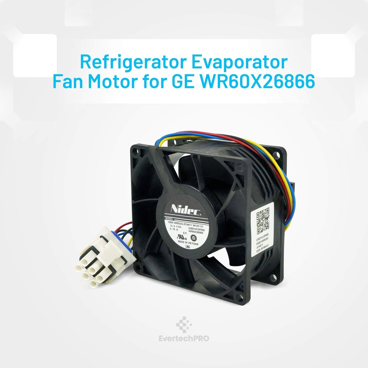 EvertechPRO WR60X26866 Evaporator Fan Motor Replacement for GE Refrigerator WR02X13733 WR60X10341 WR60X10356 WR60X24303