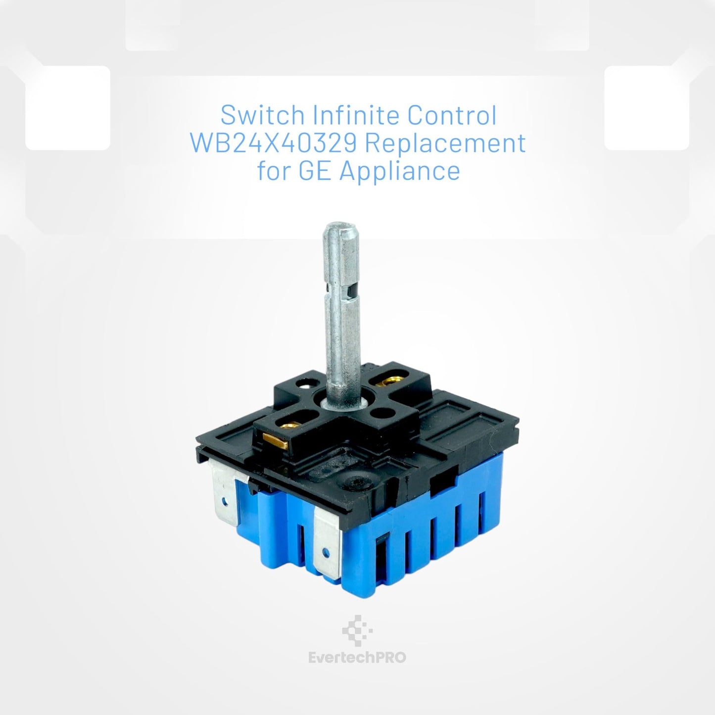 EvertechPRO WB24X40329 Switch Infinite Control Replacement for GE Appliance