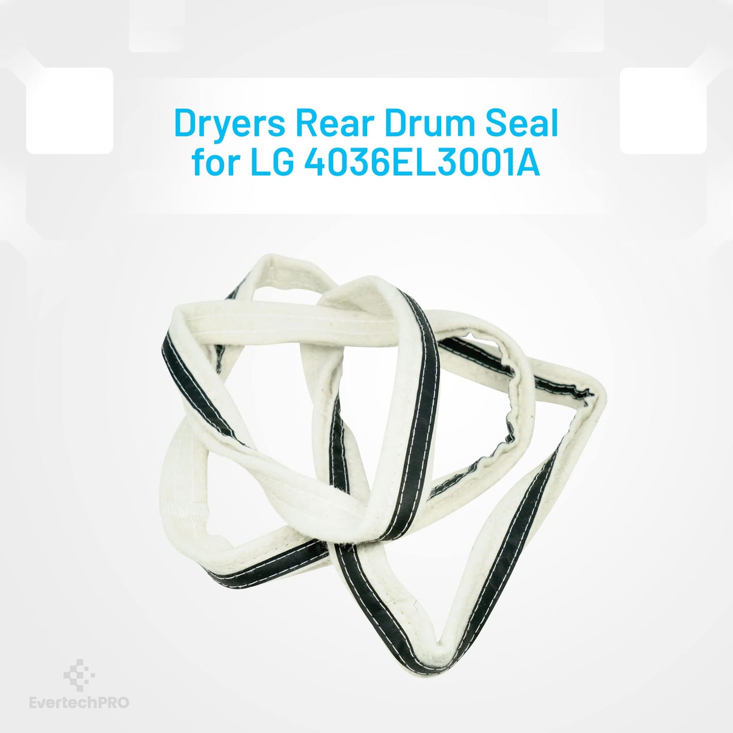 EvertechPRO 4036EL3001A Seal Replacement for LG Dryer 1267485 AH3522851 EA3522851 PS3522851