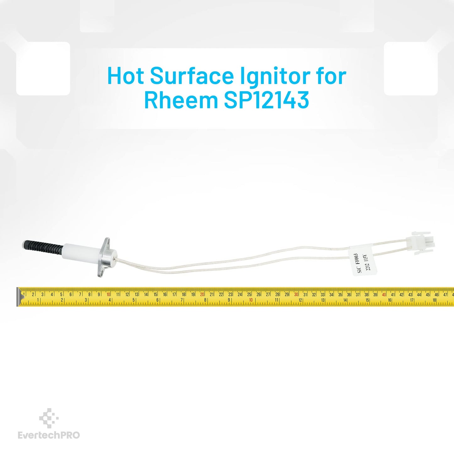EVERTECHPRO SP12143 Hot Surface Igniter for Rheem Voyager 0206FF003