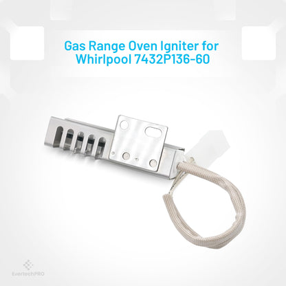 EvertechPRO 7432P136-60 31991701 Range Oven Igniter Replacement for Whirlpool 7432P131-60