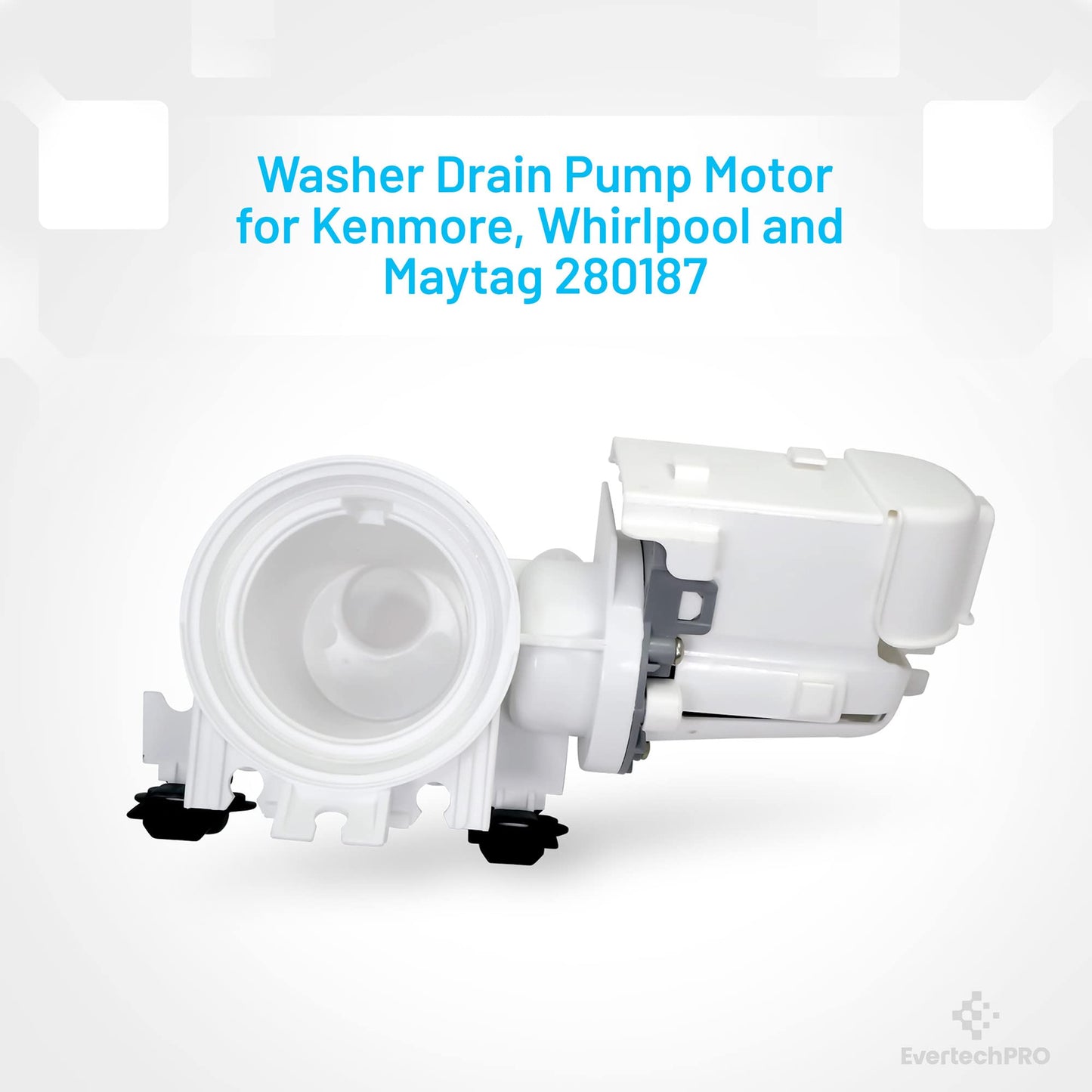 EvertechPRO 280187 Washer Drain Pump Assembly for 285998 8181684 8182819 8182821