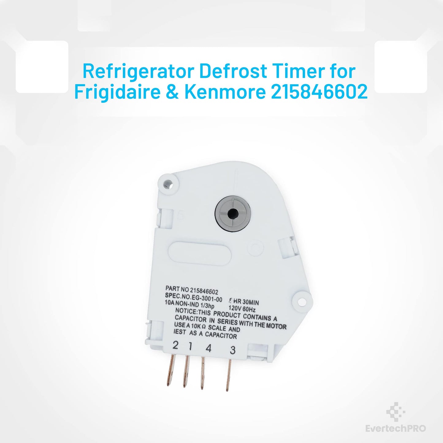 EvertechPRO Refrigerator Defrost Timer for 215846602 5304457327 5300628518 00624728 00626234