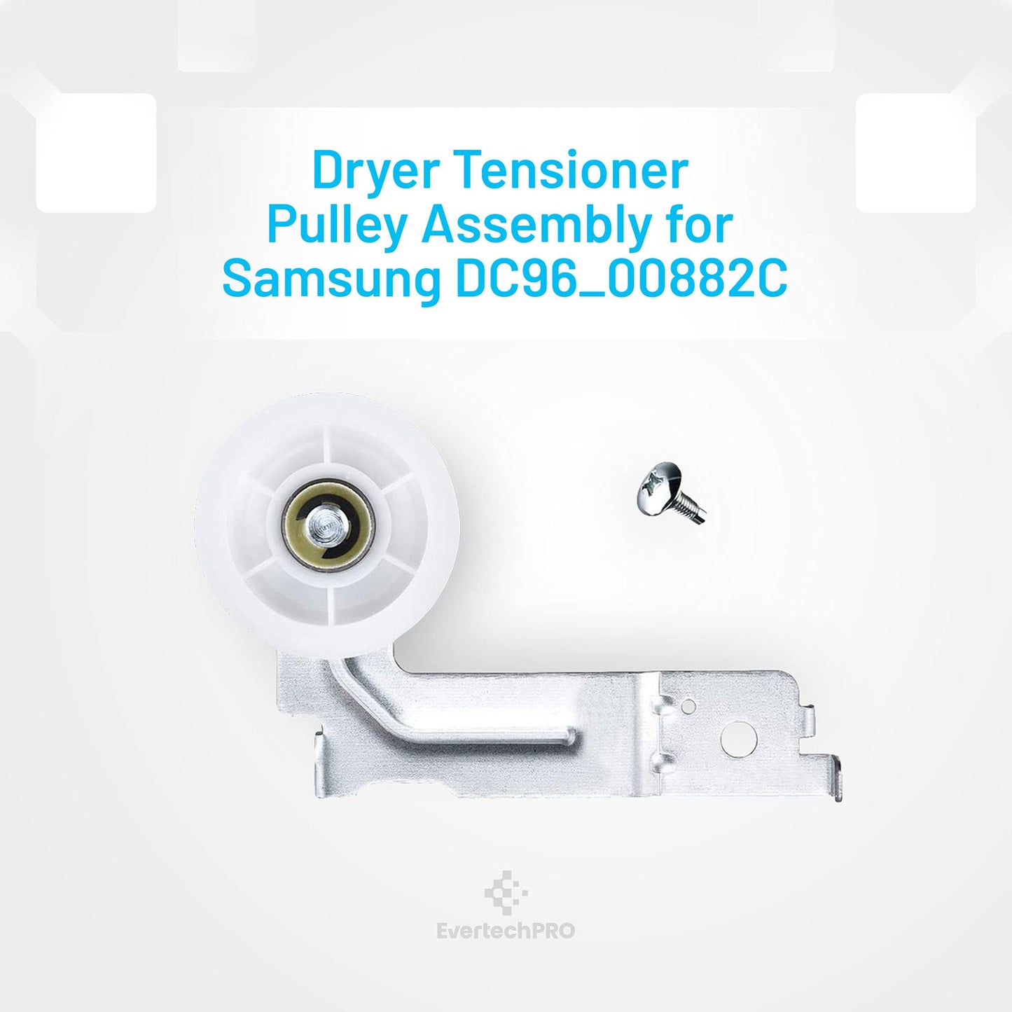 EvertechPRO DC96-00882C Idler Assembly Replacement for Samsung Dryer DC97-07509B DC96-00882C DC61-01230B DC96-00882B