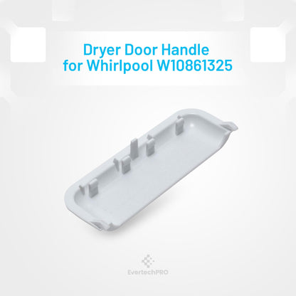 EVERTECHPRO W10861225 Handle Replacement for Whirlpool Appliance W10714516