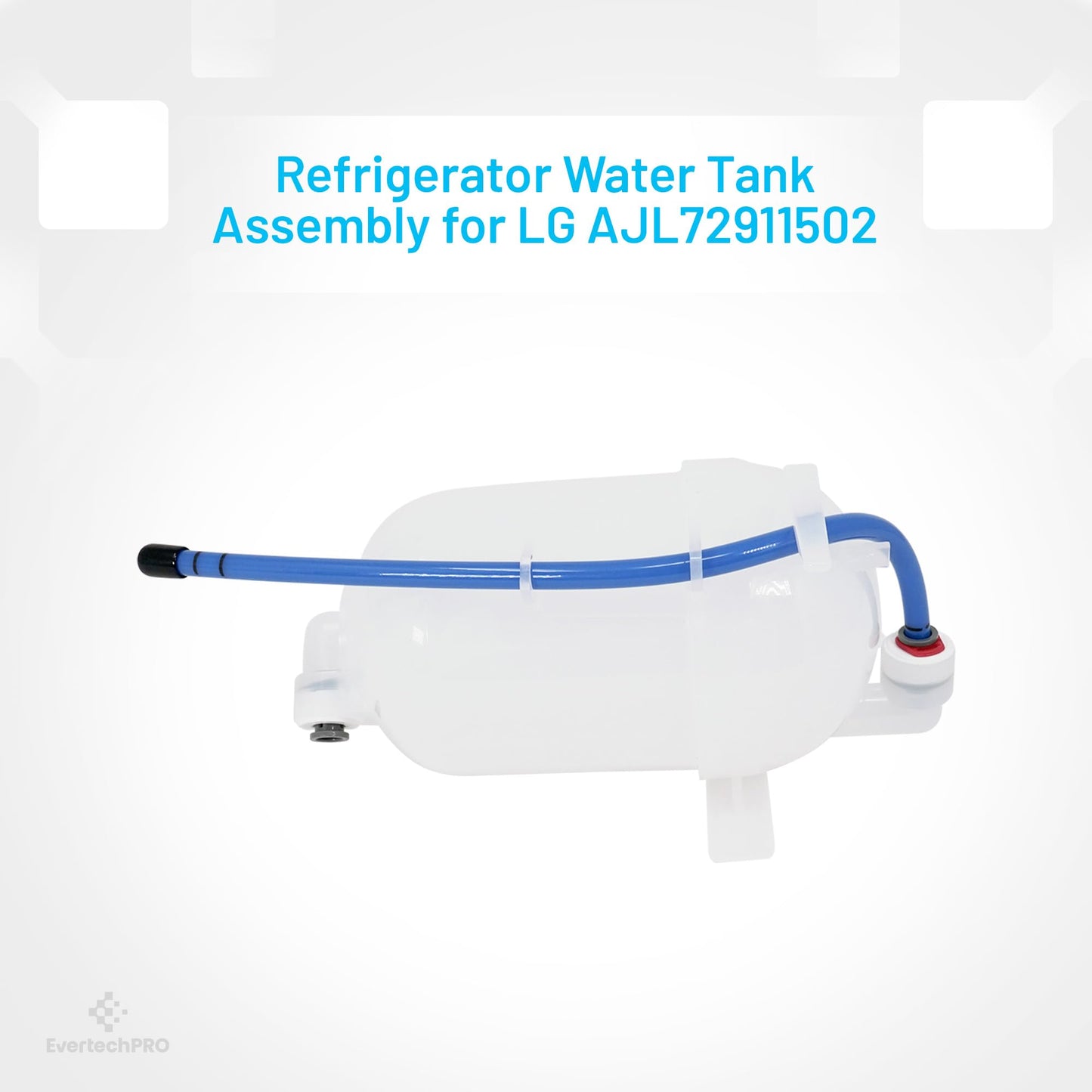EvertechPRO AJL72911502 Tank Assembly Water Replacement for LG Refrigerator 2659565 AH3618757 AJL72911501 AJL72911503