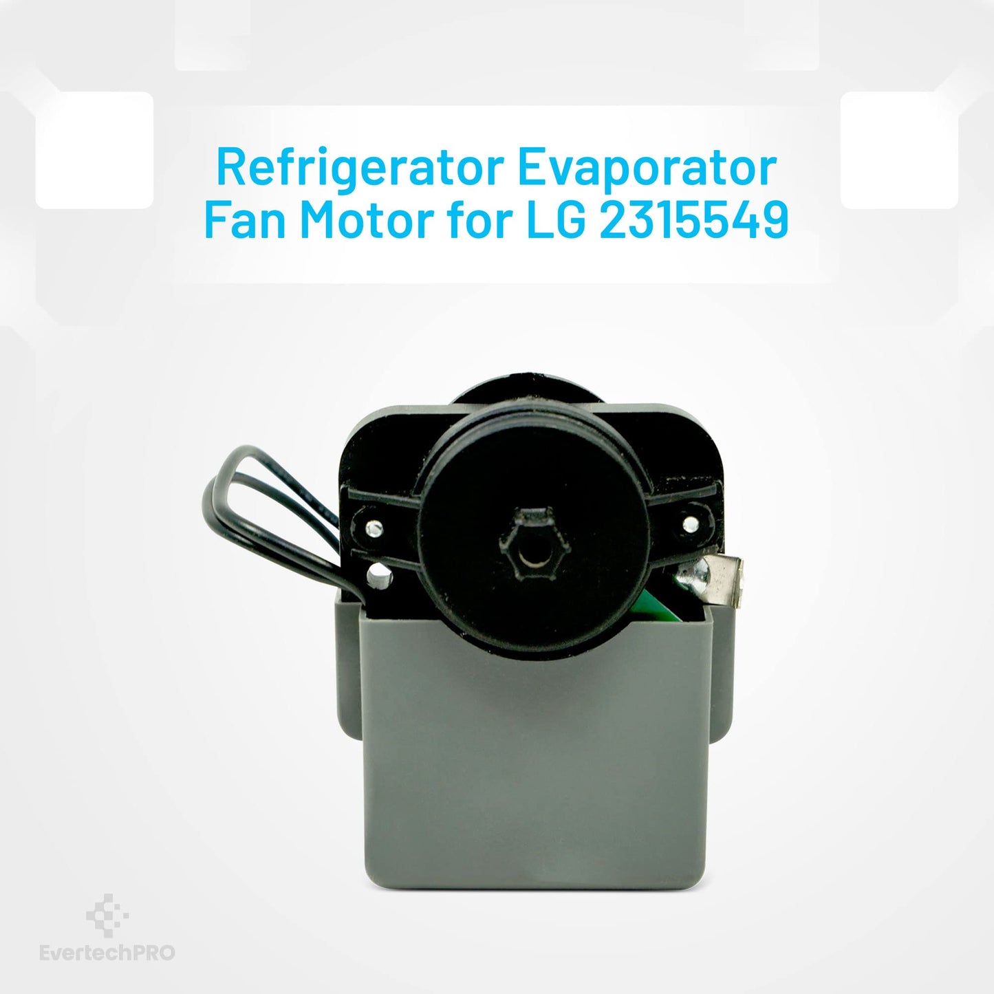 EvertechPRO Refrigerator Evaporator Fan Motor Replacement for Whirlpool 2315549 1193008 2220569 AH1484645 EA1484645