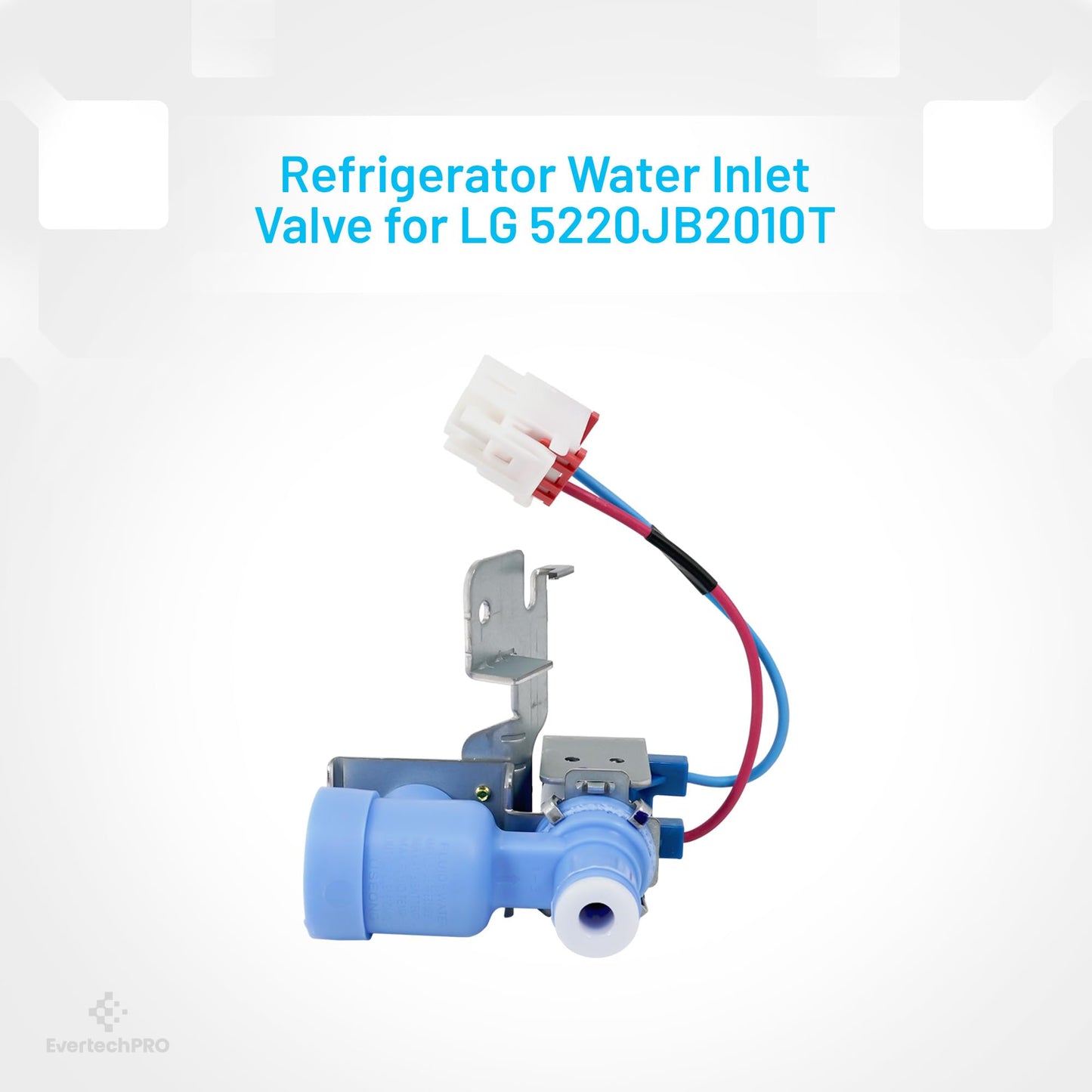 EvertechPRO 5220JB2010T Valve Water Replacement for LG Appliance AJU55759302