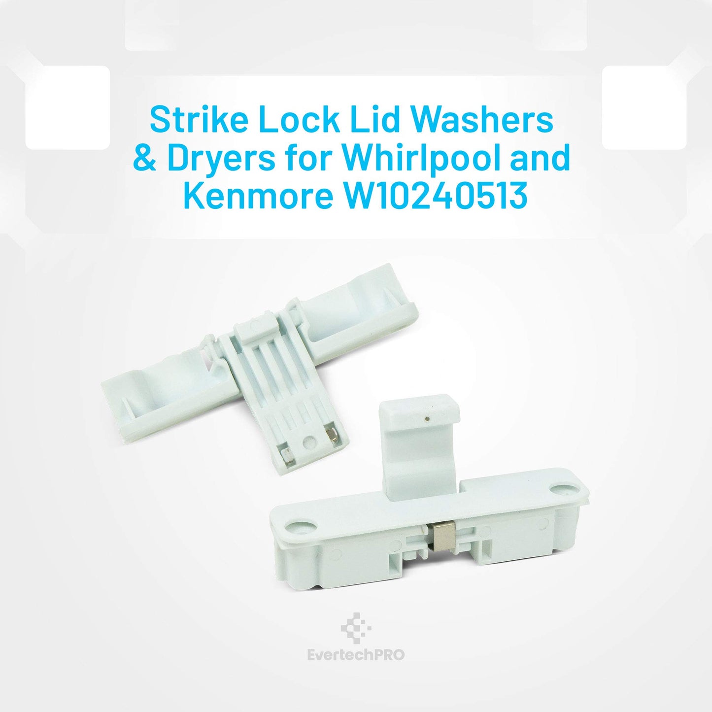 EvertechPRO W10240513 Strike Replacement for Whirlpool Washer 1873013 AH2579805 EA2579805 PS2579805