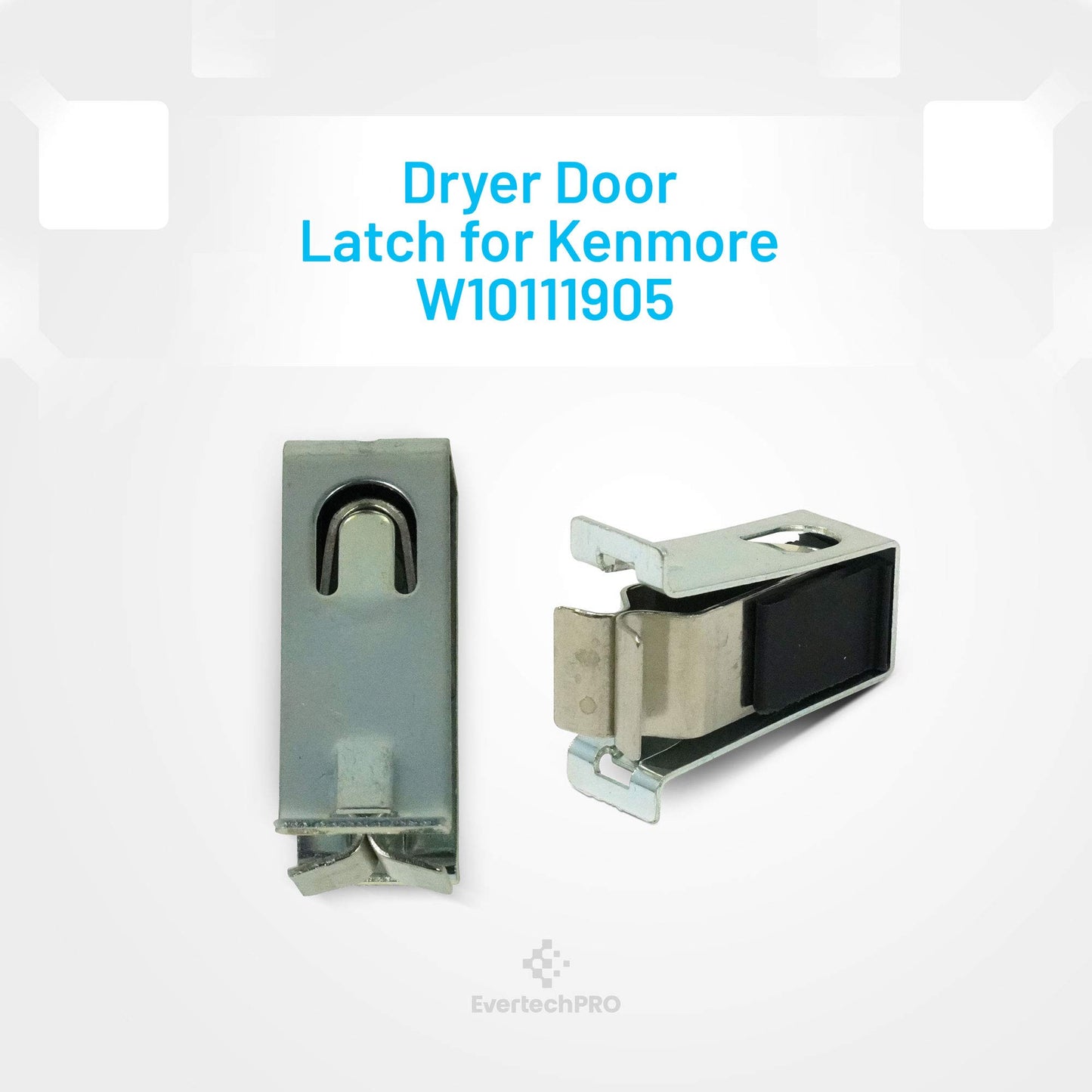 EvertechPRO W10111905 Dryer Door Catch Pack of 2 Replacement for Whirlpool Dryer 8572982 1470216 AH2341298 EA2341298