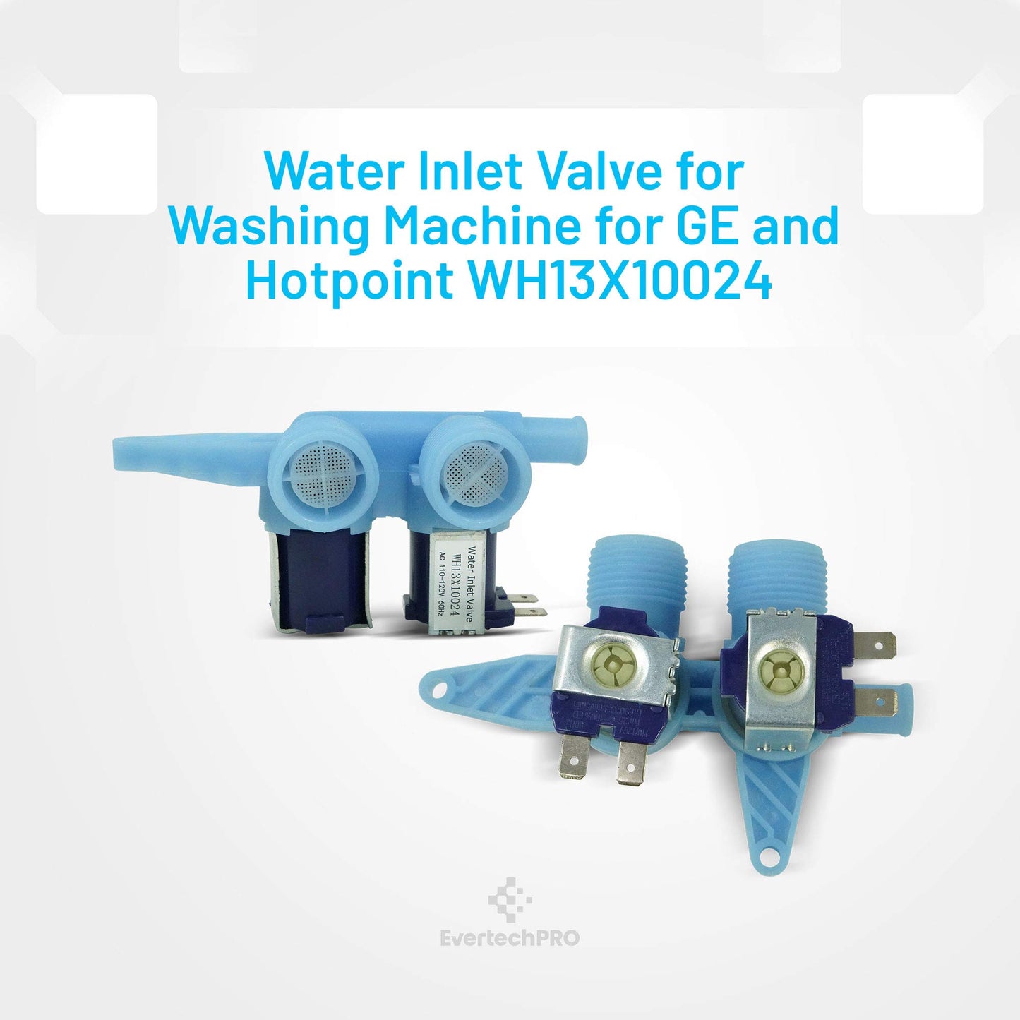 EvertechPRO WH13X10024 Washer Water Inlet Valve Replacement for GE Washer WH13X86 1159233 AH1155105 EA1155105