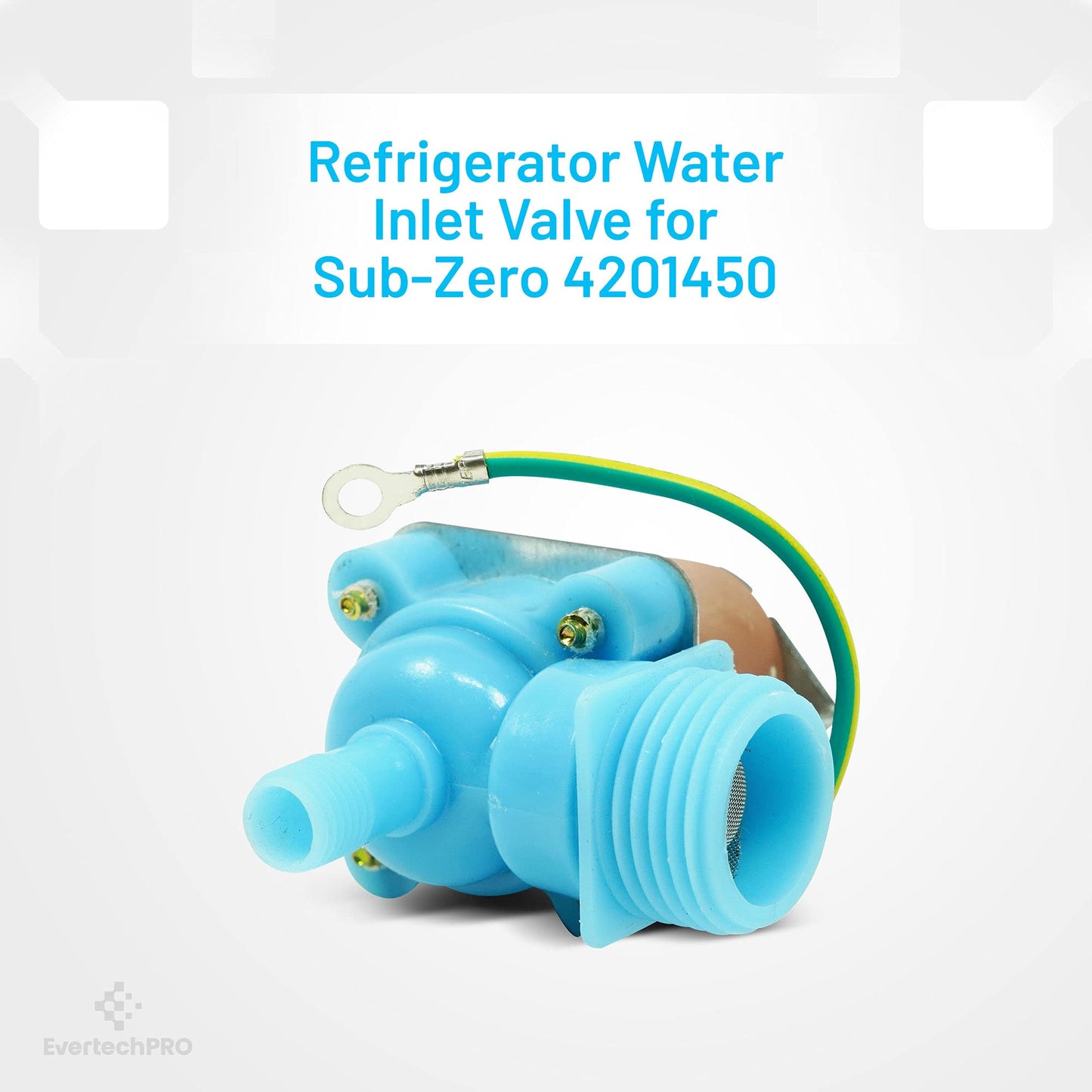 EvertechPRO 4201450 Inlet Valve Replacement for Sub Zero Refrigerator