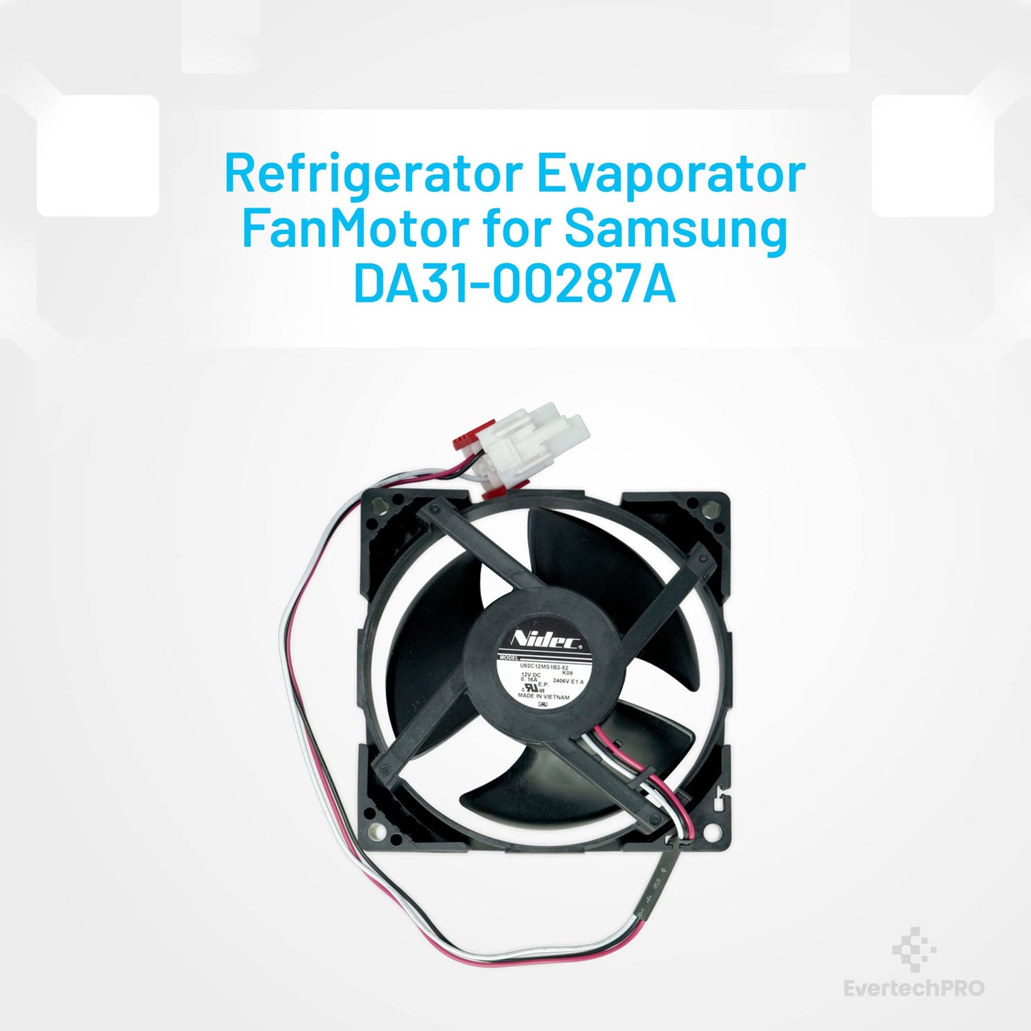 EvertechPRO DA81-06013A Ref Evap Fan Motor Replacement for Samsung Appliance PS9603956 DA31-00287A