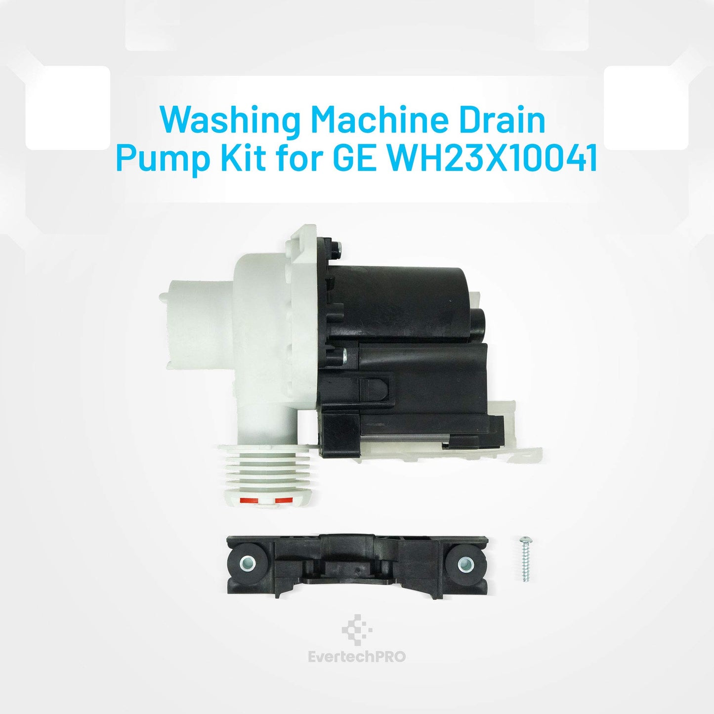 EvertechPRO WH23X10041 Pump Replacement for GE Washer WH23X10031 WH23X10017 WH23X10034 2119312