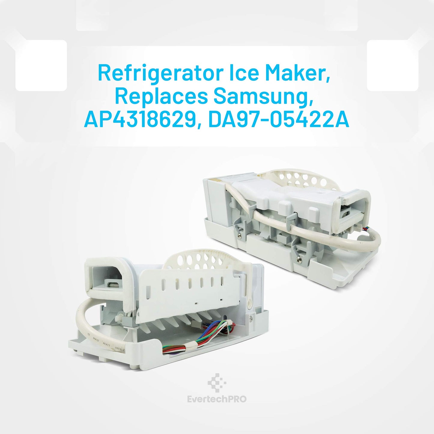 EvertechPRO DA97-05422A Fits Samsung Ice Maker Replacement, Durable Ice Maker Assembly for Samsung Refrigerators, Fits Samsung Ice Maker and Samsung Icemaker Replacement