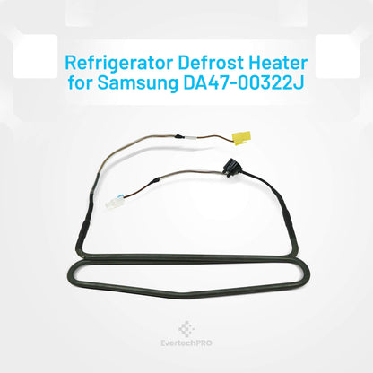 EvertechPRO DA47-00322J Defrost Heater Assy Replacement for Samsung Appliance 2997730