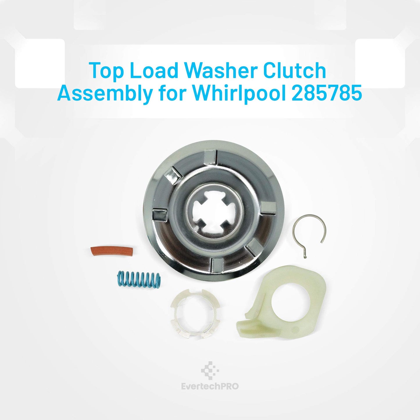 EvertechPRO 285785 Clutch Assembly Replacement for Whirlpool Washer 2670 285331 285380 285422