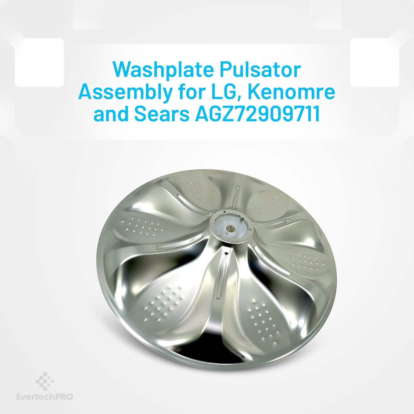 EvertechPRO AGZ72909711 for LG Washer Pulsator Replacement, Compatible with LG Washer Parts and fits LG Washer Replacement Parts AP6800730 AGZ72909702 AGZ72909701 4873462