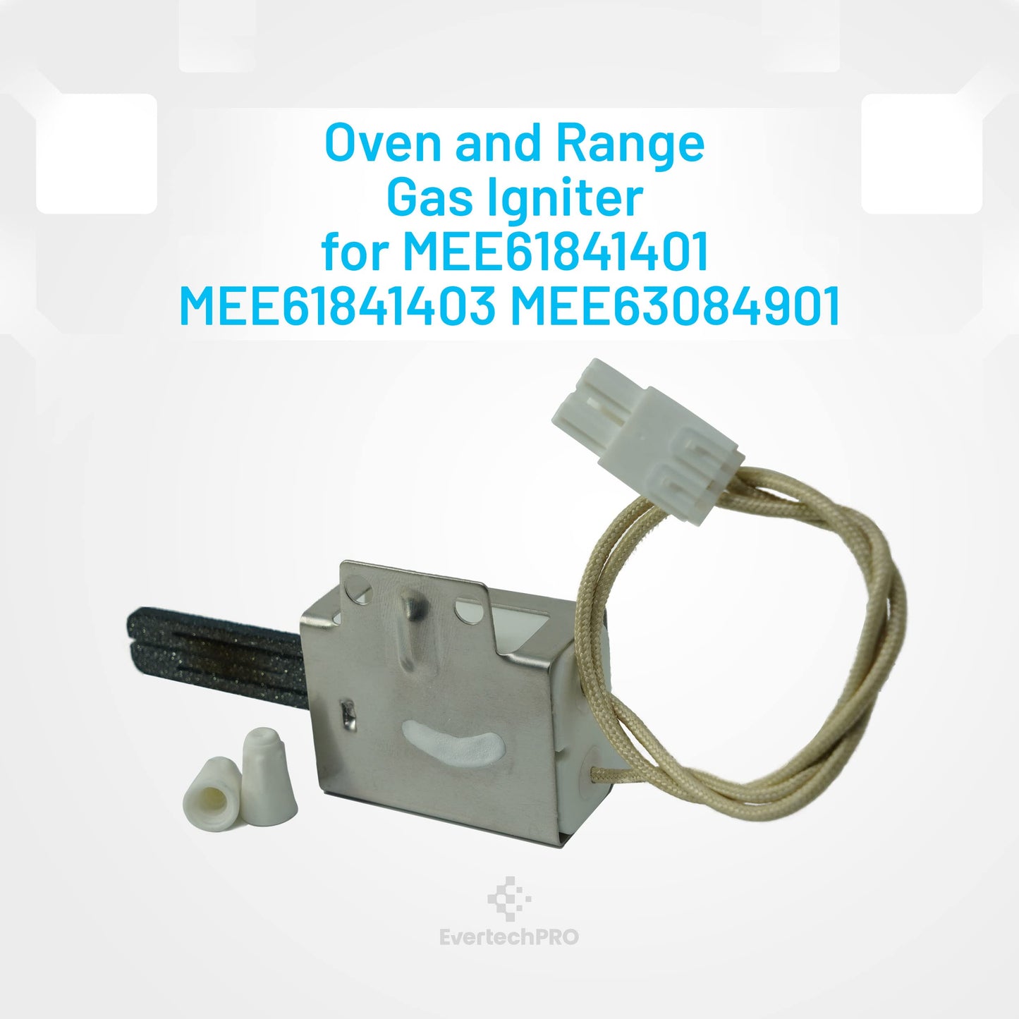 EvertechPRO Ignitor Replacement for LG MEE61841401 MEE61841403 MEE63084901 AH3535362 PS3535362