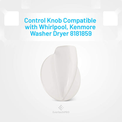 EvertechPRO 8181859 Control Knob Replacement for Whirlpool Washer 46197020472 8519396 906595 AH391630
