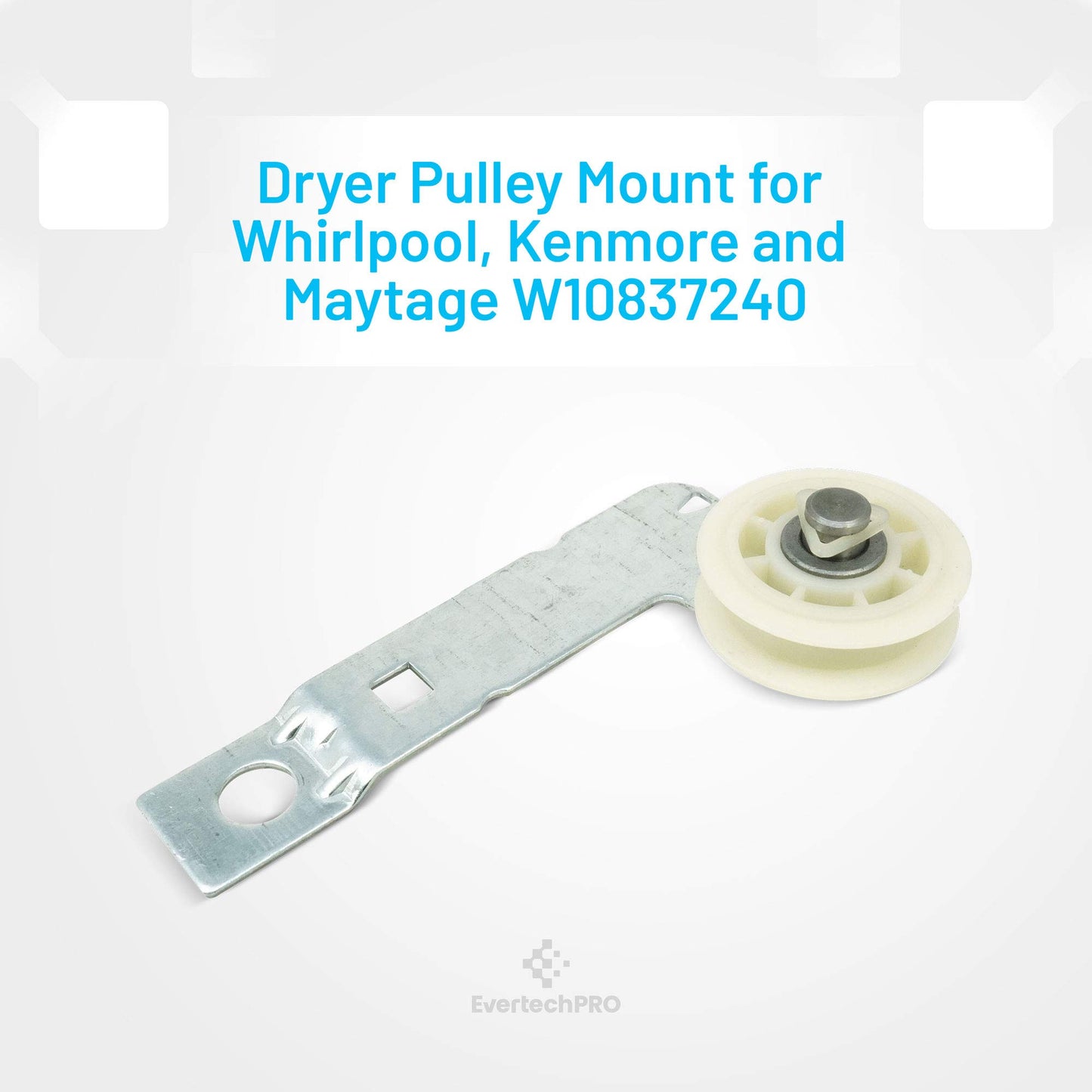 EvertechPRO W10837240 Bracket Replacement for Whirlpool Dryer W10547290 W10118756 3387372 3388674