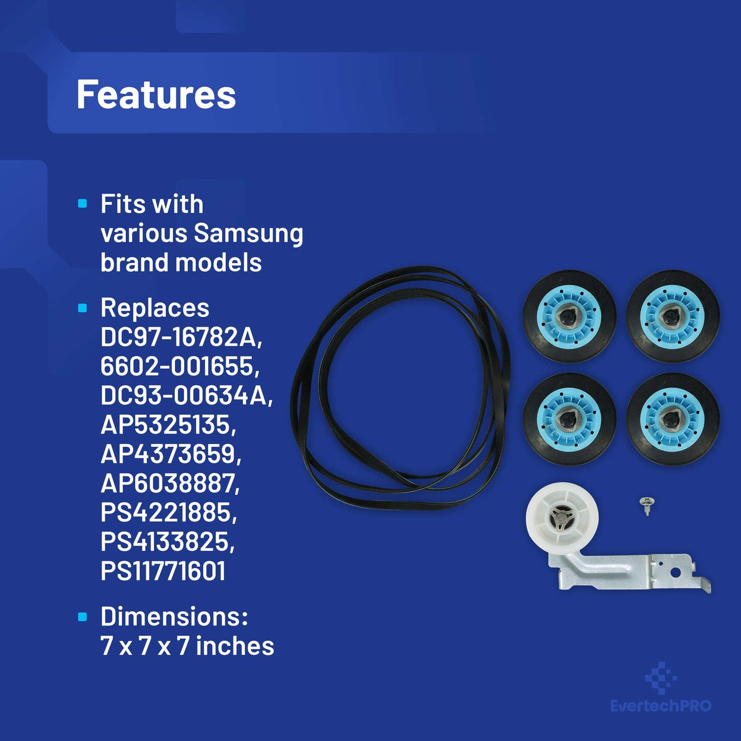 EvertechPRO DC97-16782A-6PCKIT All-in-one Repair Maintenance Kit Includes 4pc of Drum Rollers DC93-00634A Idler Pulley and 6602-001655 Belt Replacement for Samsung Dryer 6602-001655 DC93-00634A EAP422