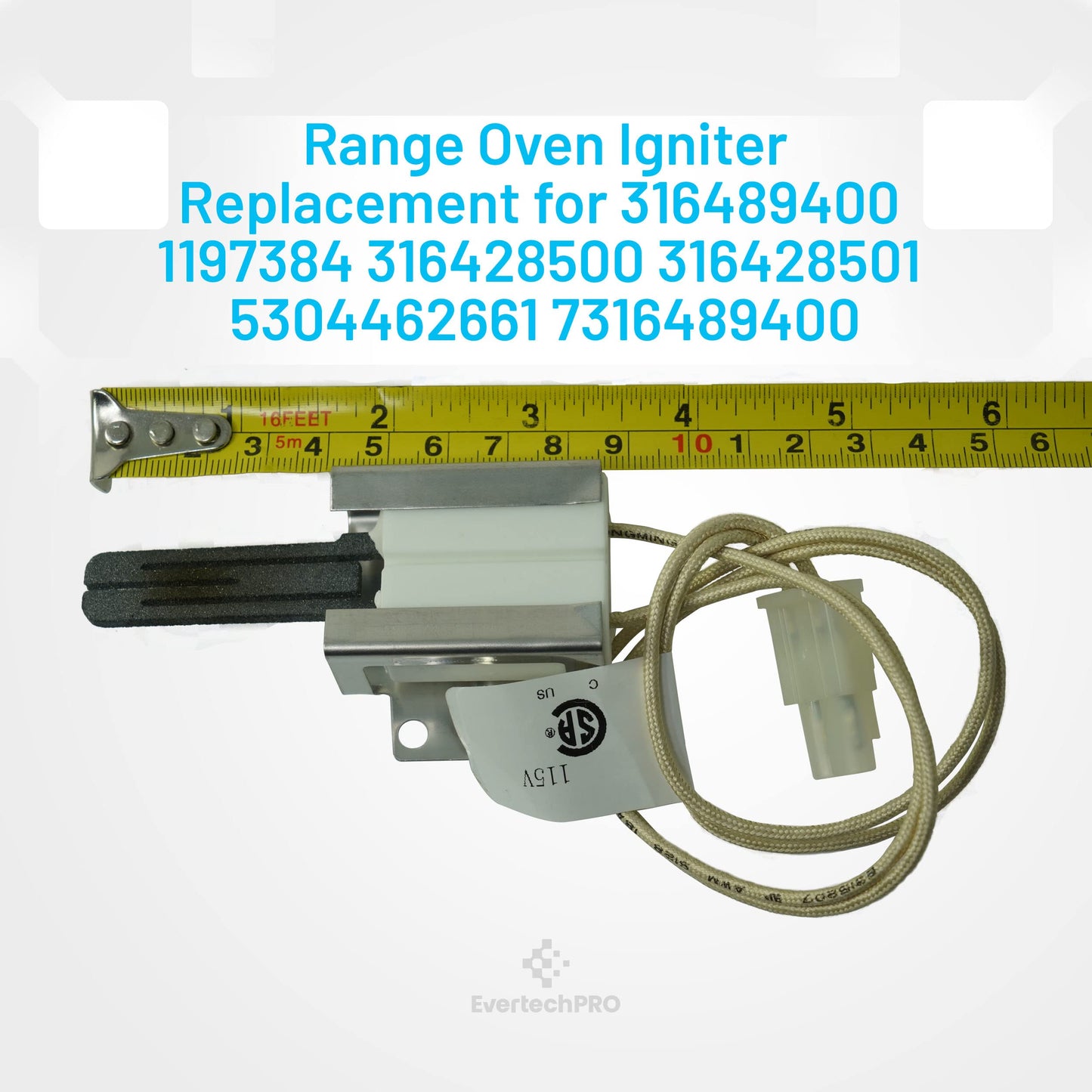 EvertechPRO Range Ignitor Replacement for 316489400 1197384 316428500 316428501 5304462661 7316489400