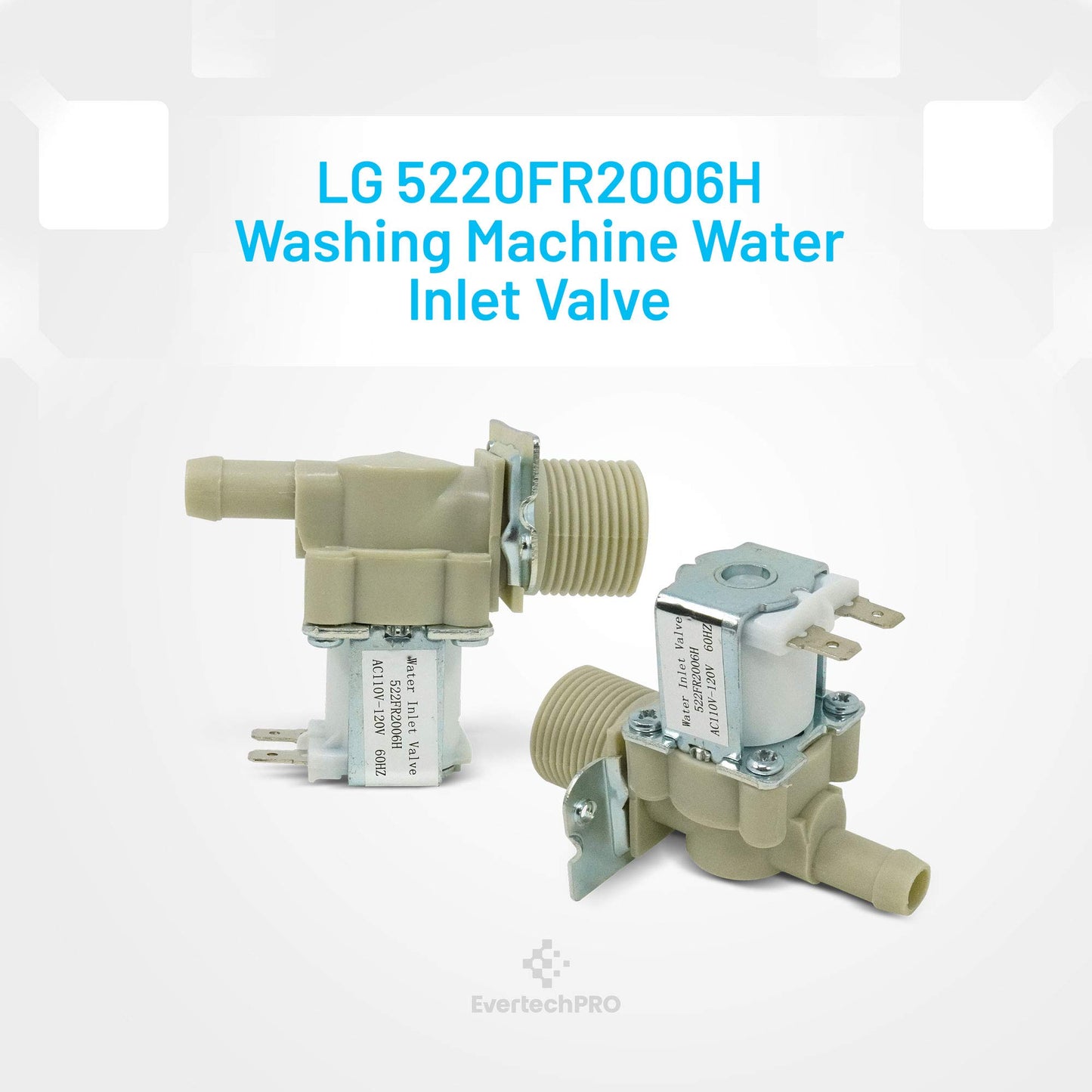 EvertechPRO 5220FR2006H Water Inlet Valve Assembly Replacement for LG Washer 1268123 5220FR2006L AH3527427 EA3527427